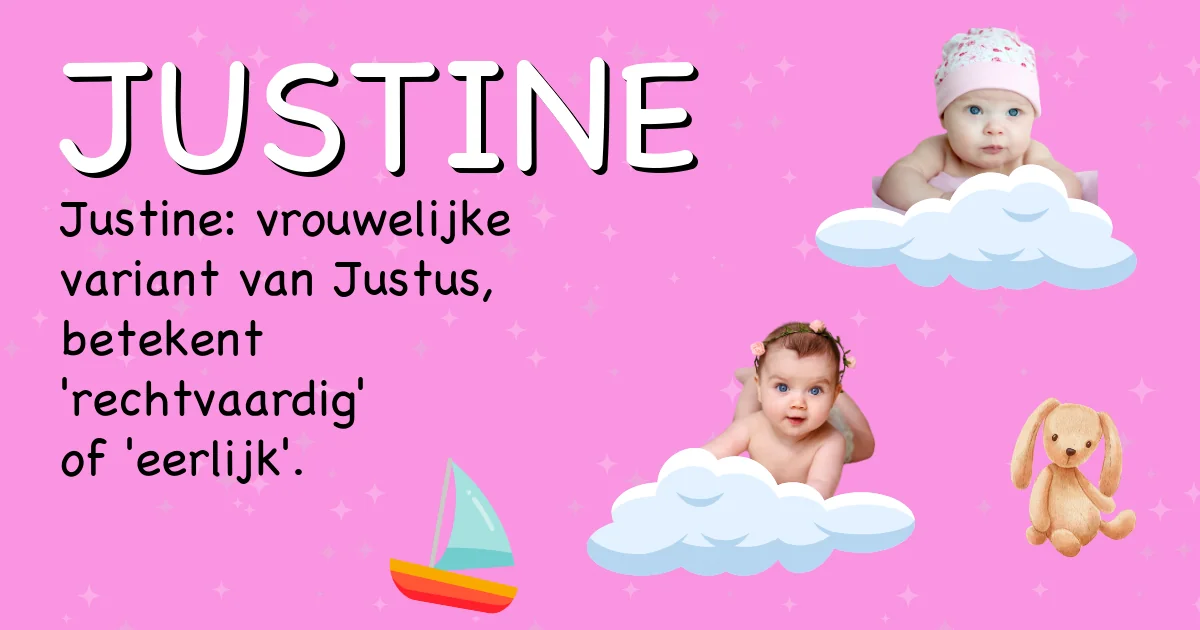 Betekenis van de naam Justine - Ontdek de herkomst en betekenis van deze voornaam
