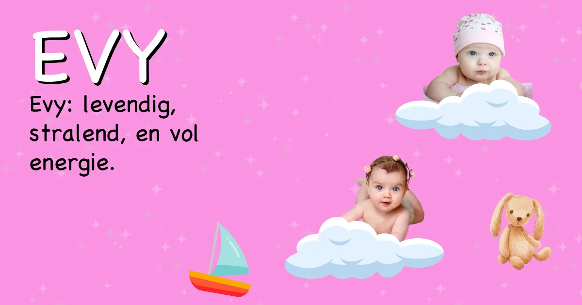 Betekenis van de naam Evy - Ontdek de herkomst en betekenis van deze voornaam