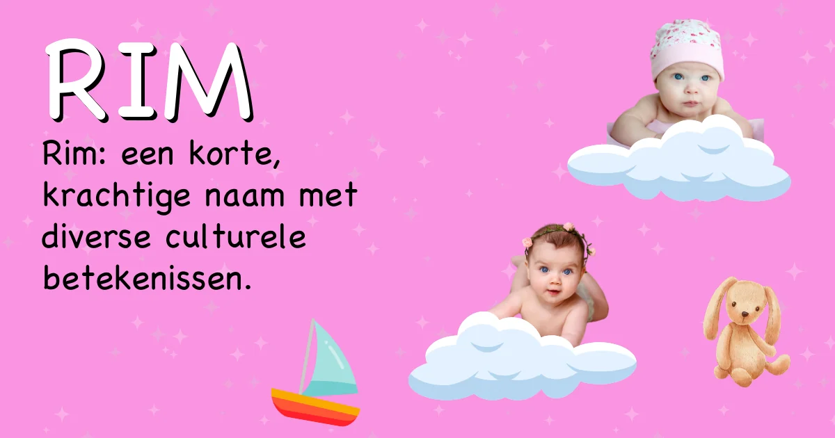 Betekenis van de naam Rim - Ontdek de herkomst en betekenis van deze voornaam