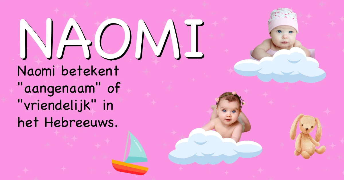 Betekenis van de naam Naomi - Ontdek de herkomst en betekenis van deze voornaam
