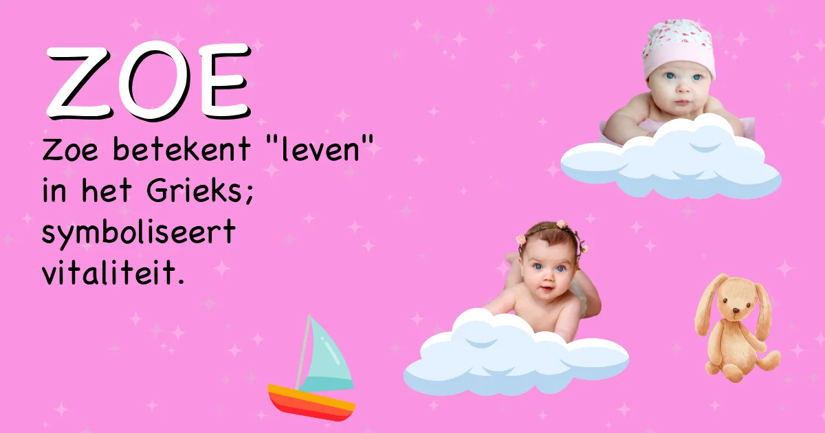 Betekenis van de naam Zoe - Ontdek de herkomst en betekenis van deze voornaam