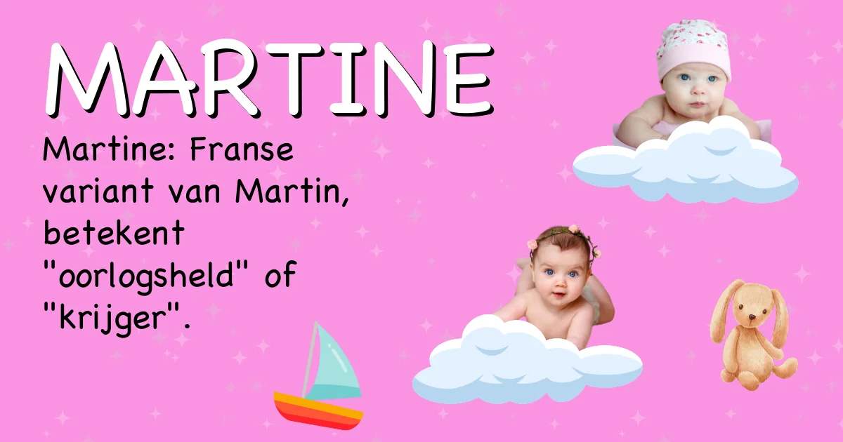 Betekenis van de naam Martine - Ontdek de herkomst en betekenis van deze voornaam