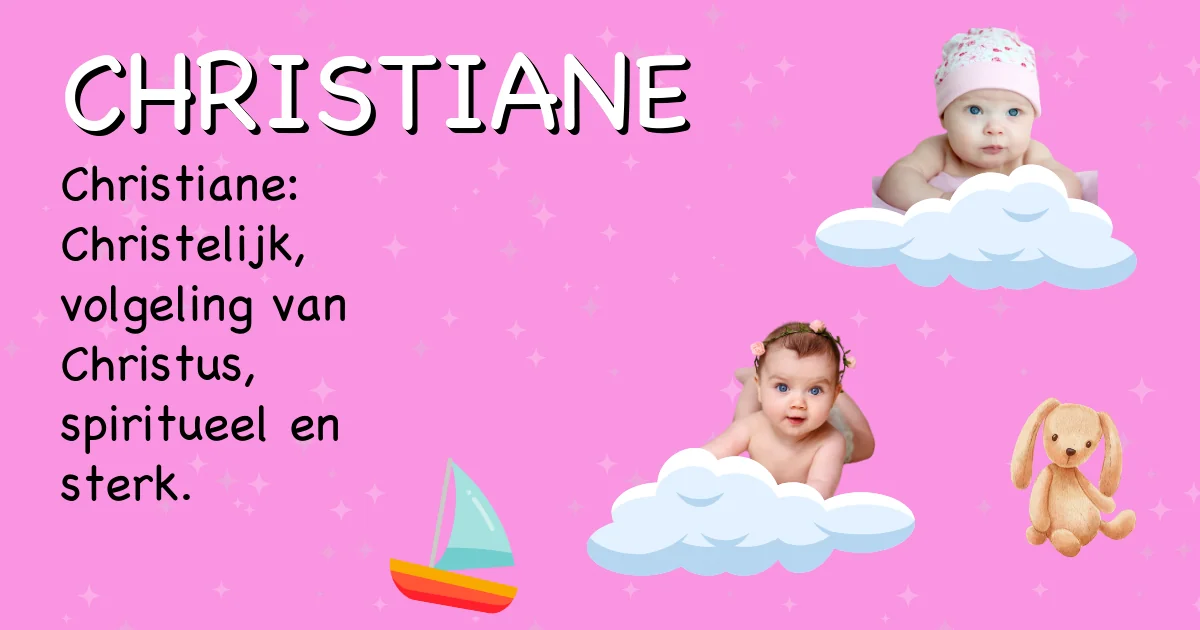 Betekenis van de naam Christiane - Ontdek de herkomst en betekenis van deze voornaam