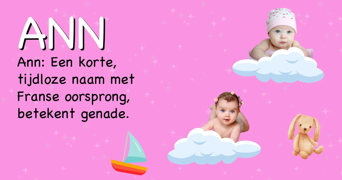 Betekenis van de naam Ann - Ontdek de herkomst en betekenis van deze voornaam