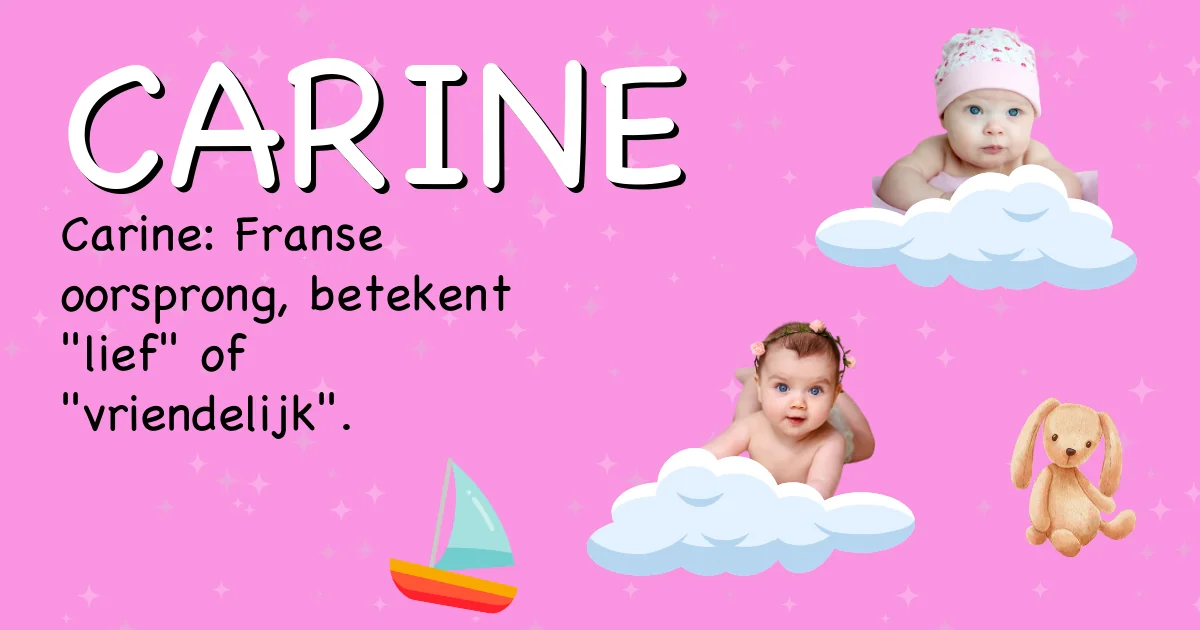 Betekenis van de naam Carine - Ontdek de herkomst en betekenis van deze voornaam