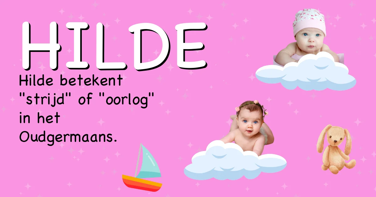 Betekenis van de naam Hilde - Ontdek de herkomst en betekenis van deze voornaam