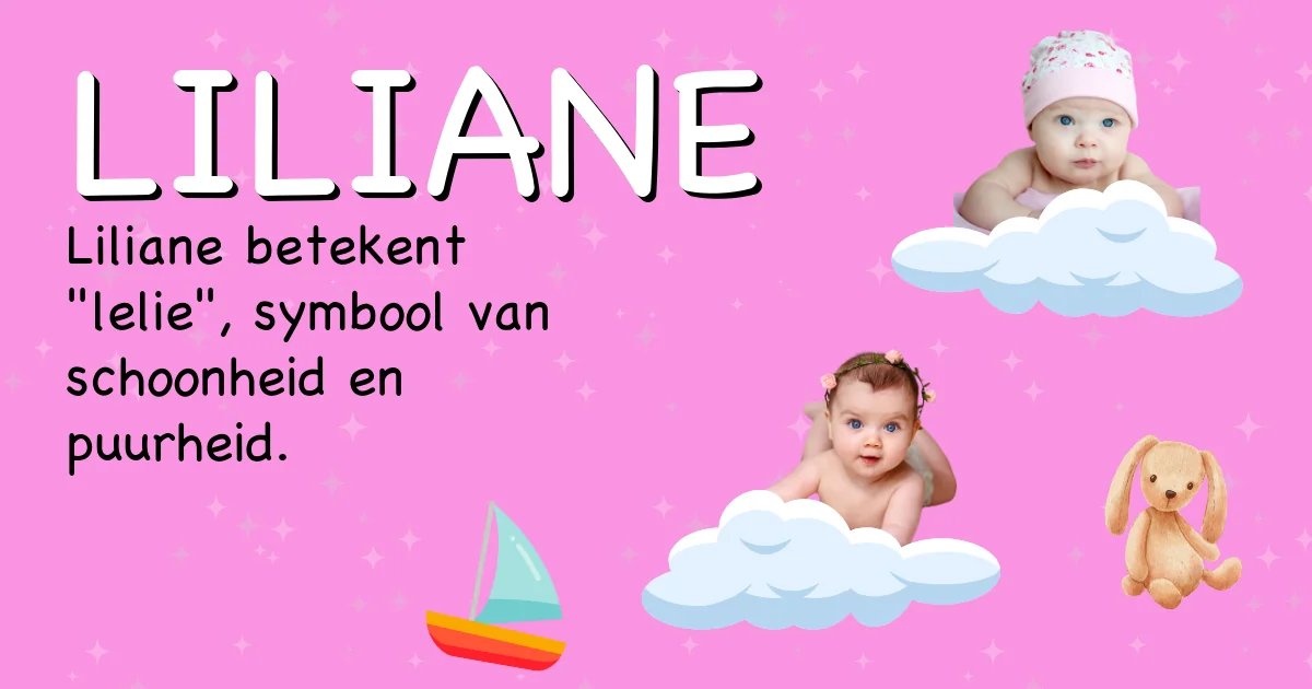 Betekenis van de naam Liliane - Ontdek de herkomst en betekenis van deze voornaam