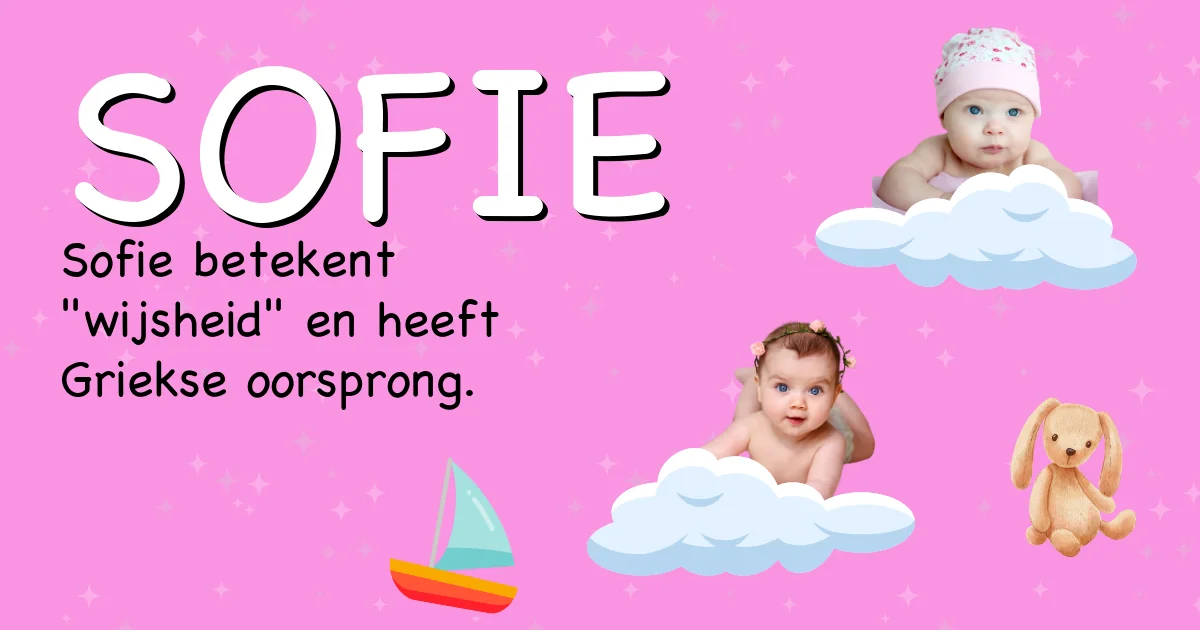 Betekenis van de naam Sofie - Ontdek de herkomst en betekenis van deze voornaam