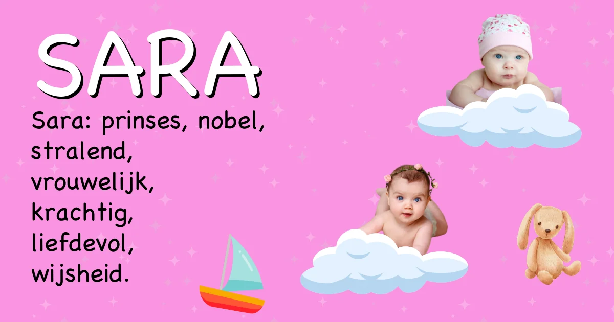 Betekenis van de naam Sara - Ontdek de herkomst en betekenis van deze voornaam