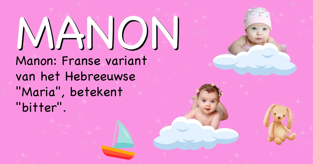 Betekenis van de naam Manon - Ontdek de herkomst en betekenis van deze voornaam