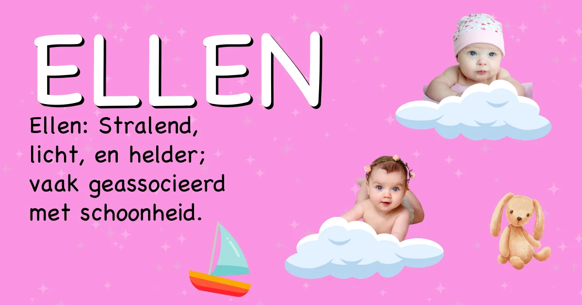 Betekenis van de naam Ellen - Ontdek de herkomst en betekenis van deze voornaam