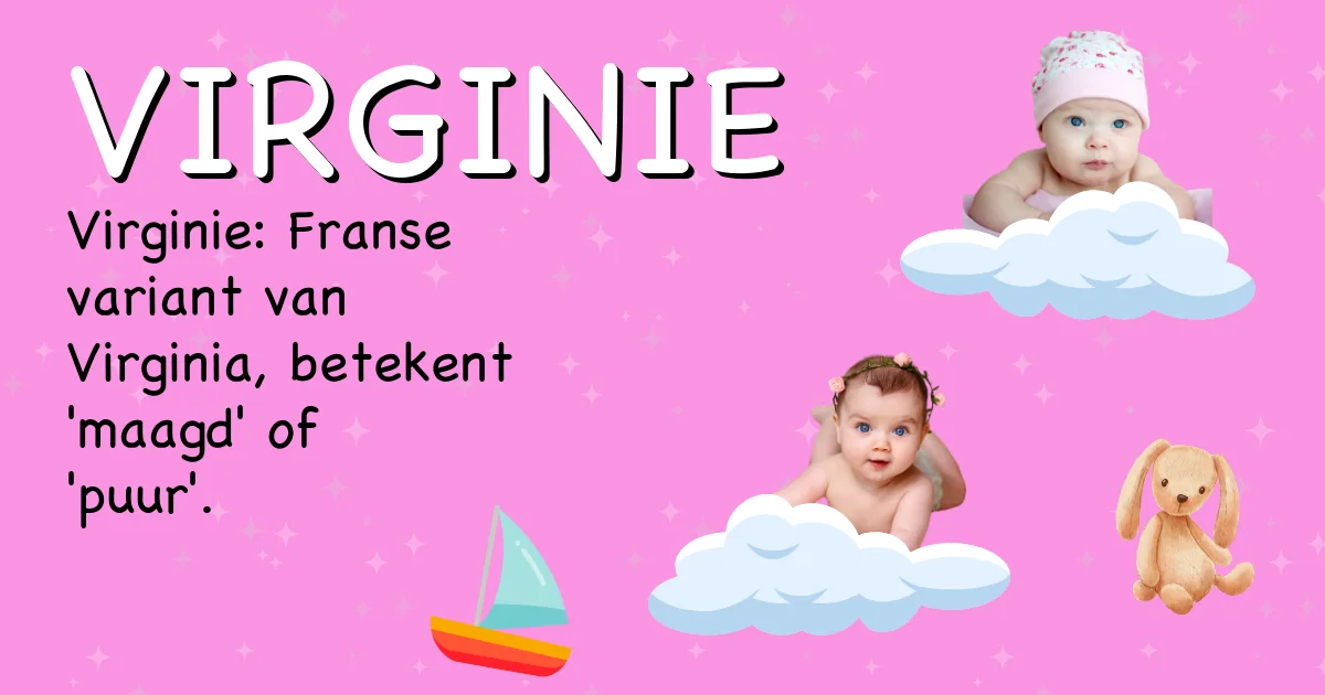 Betekenis van de naam Virginie - Ontdek de herkomst en betekenis van deze voornaam