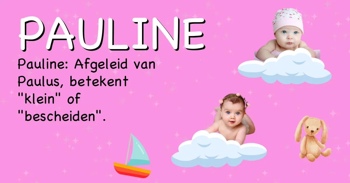 Betekenis van de naam Pauline - Ontdek de herkomst en betekenis van deze voornaam