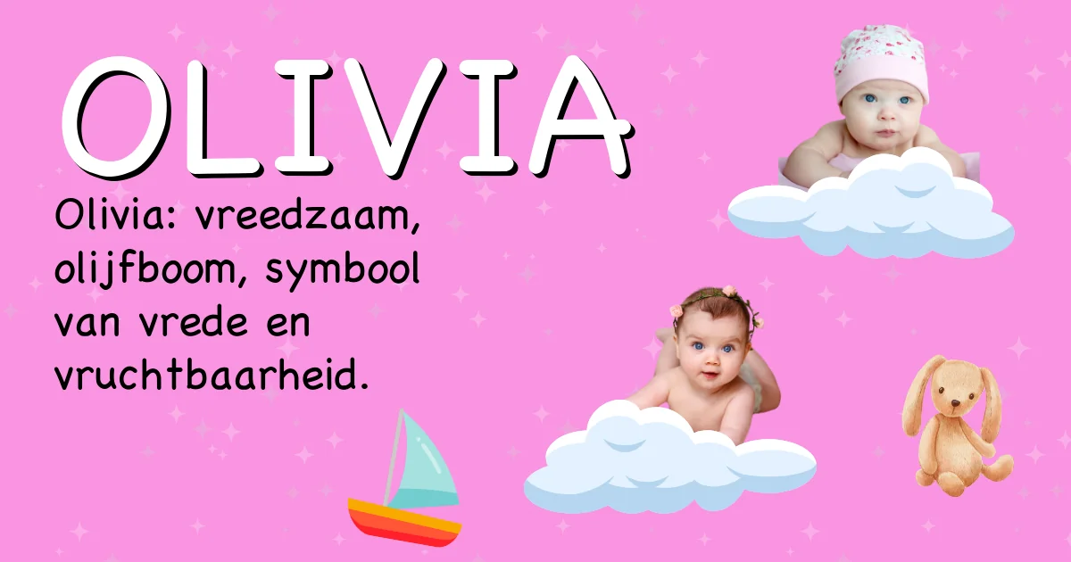 Betekenis van de naam Olivia - Ontdek de herkomst en betekenis van deze voornaam