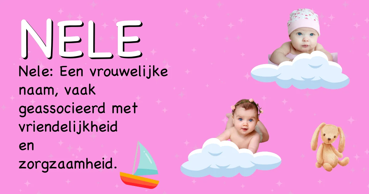 Betekenis van de naam Nele - Ontdek de herkomst en betekenis van deze voornaam