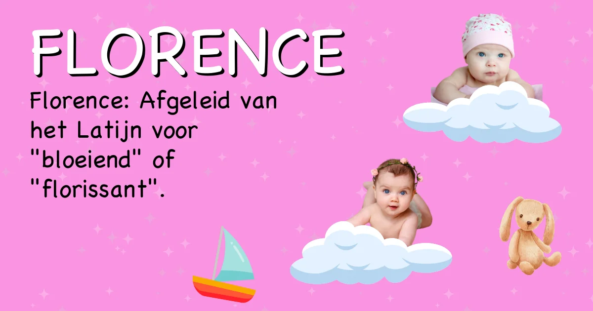 Betekenis van de naam Florence - Ontdek de herkomst en betekenis van deze voornaam