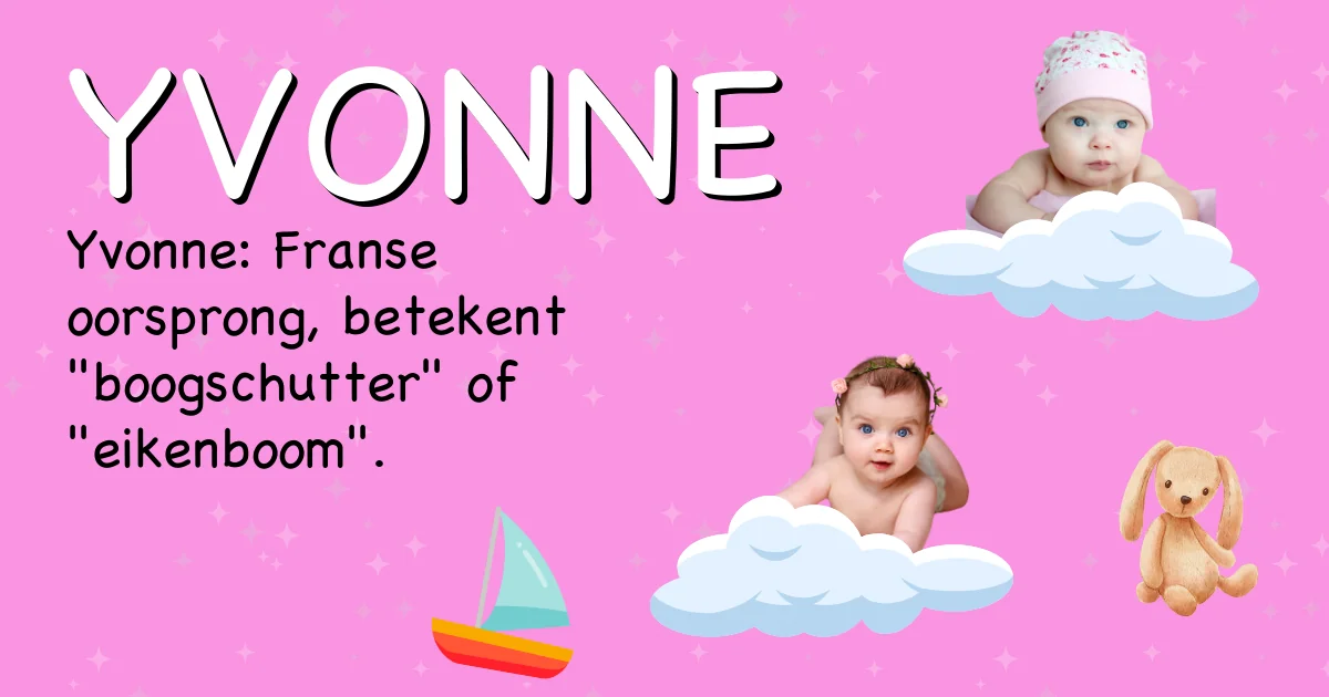 Betekenis van de naam Yvonne - Ontdek de herkomst en betekenis van deze voornaam