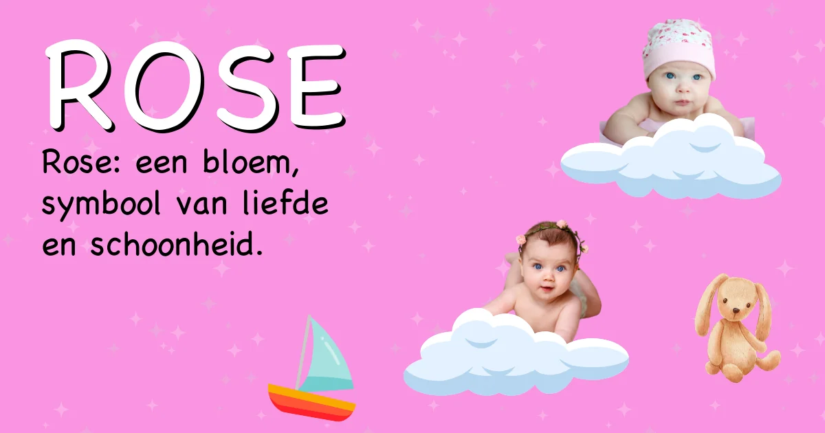 Betekenis van de naam Rose - Ontdek de herkomst en betekenis van deze voornaam