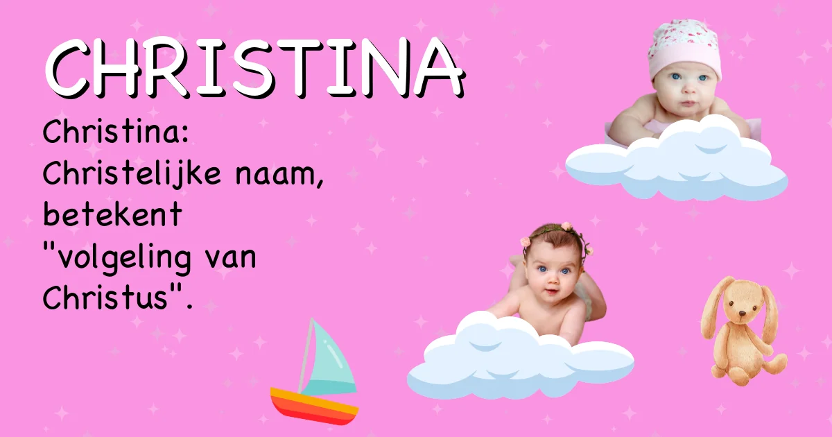 Betekenis van de naam Christina - Ontdek de herkomst en betekenis van deze voornaam