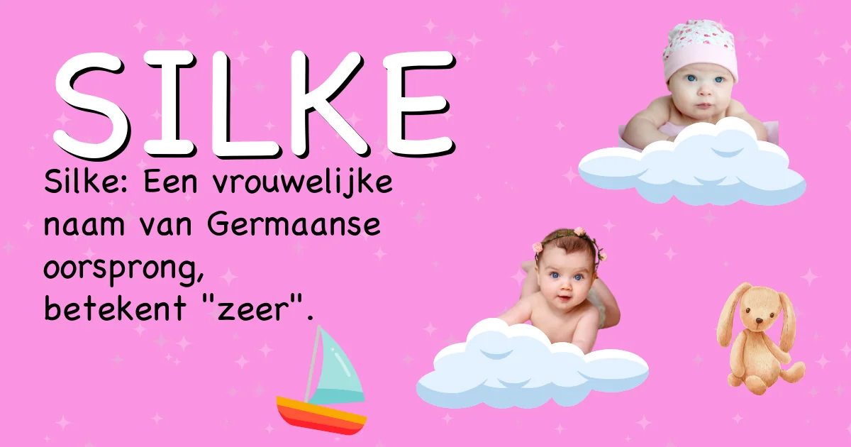 Betekenis van de naam Silke - Ontdek de herkomst en betekenis van deze voornaam