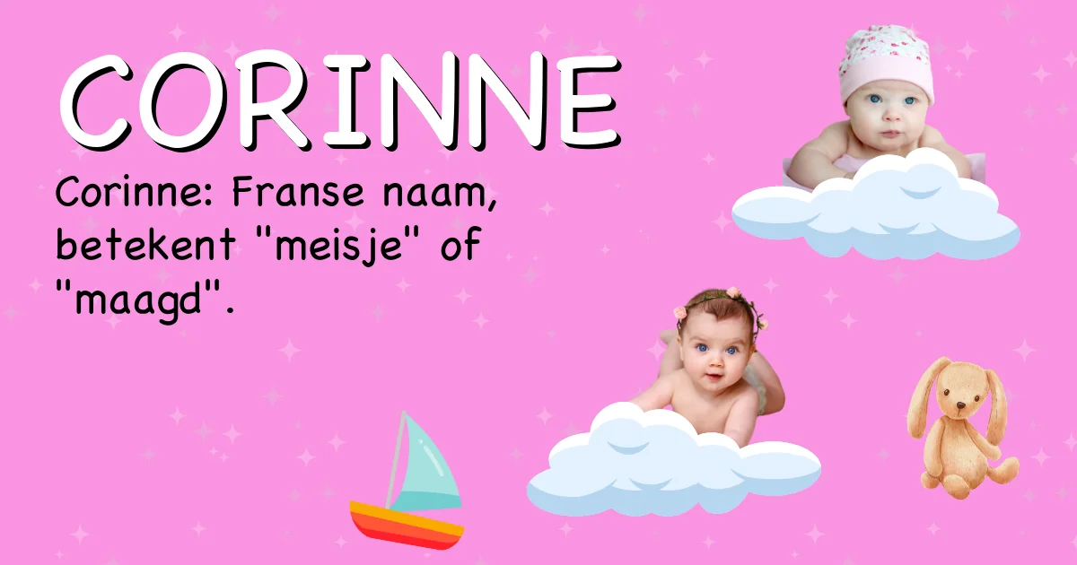 Betekenis van de naam Corinne - Ontdek de herkomst en betekenis van deze voornaam