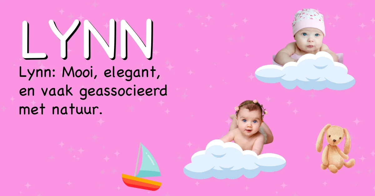 Betekenis van de naam Lynn - Ontdek de herkomst en betekenis van deze voornaam