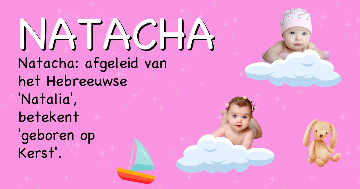 Betekenis van de naam Natacha - Ontdek de herkomst en betekenis van deze voornaam