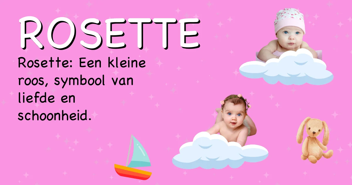 Betekenis van de naam Rosette - Ontdek de herkomst en betekenis van deze voornaam