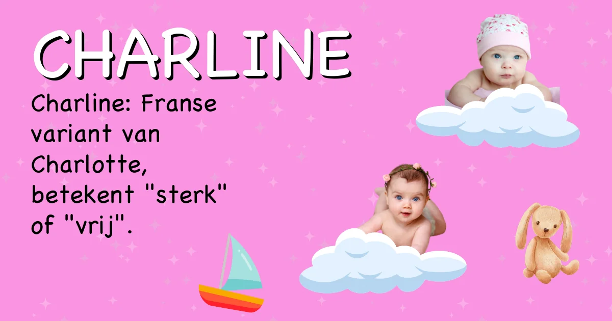 Betekenis van de naam Charline - Ontdek de herkomst en betekenis van deze voornaam