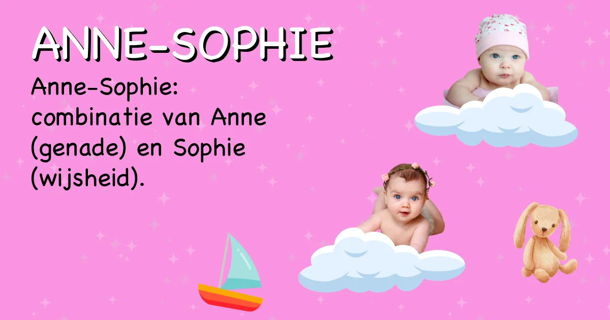 Betekenis van de naam Anne-sophie - Ontdek de herkomst en betekenis van deze voornaam
