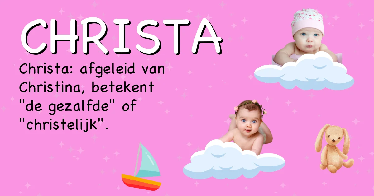 Betekenis van de naam Christa - Ontdek de herkomst en betekenis van deze voornaam