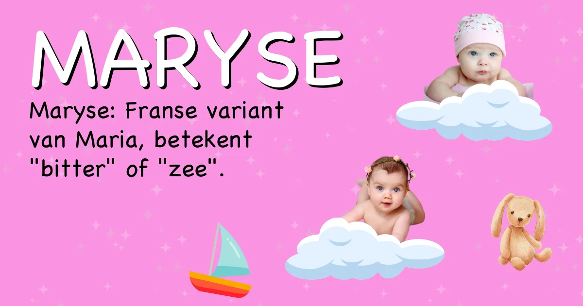 Betekenis van de naam Maryse - Ontdek de herkomst en betekenis van deze voornaam