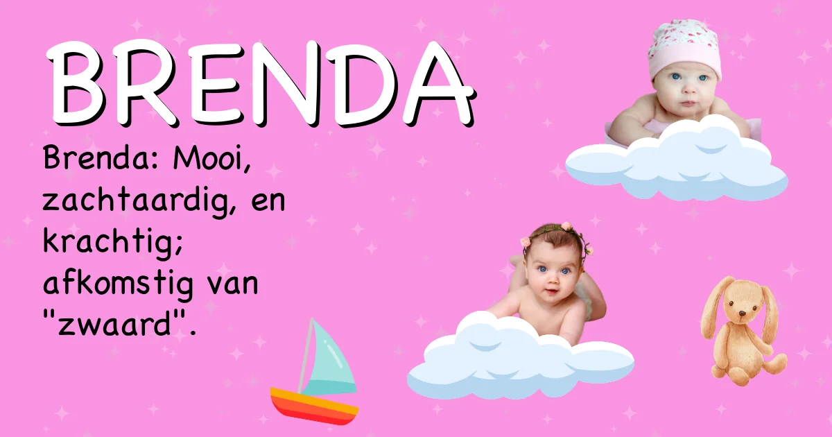 Betekenis van de naam Brenda - Ontdek de herkomst en betekenis van deze voornaam