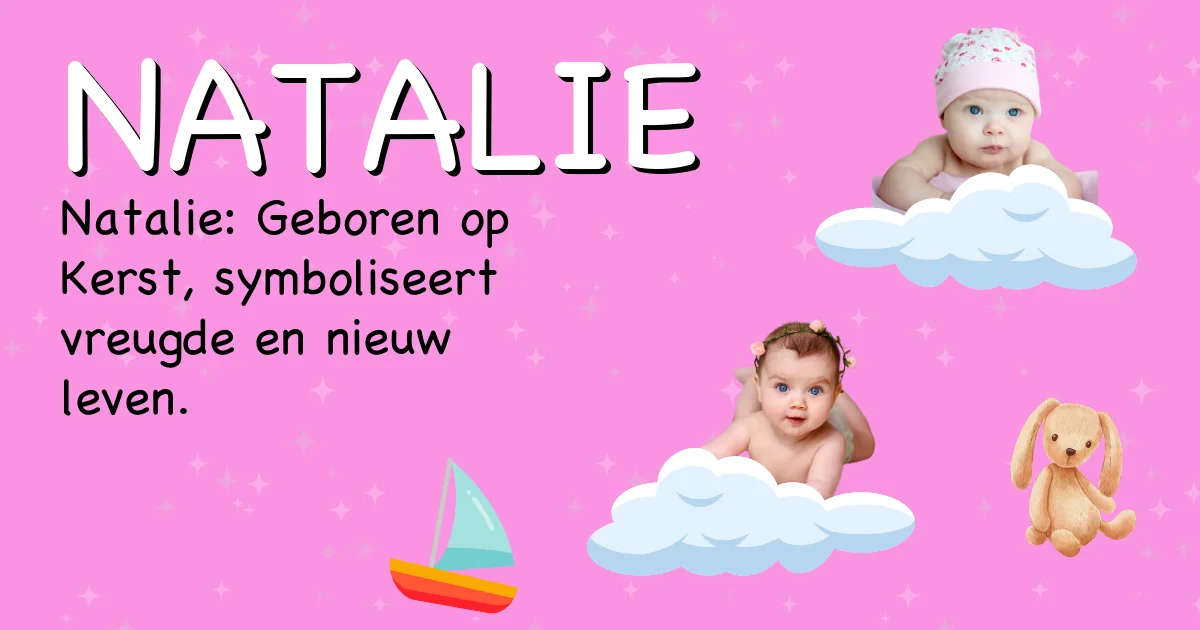 Betekenis van de naam Natalie - Ontdek de herkomst en betekenis van deze voornaam