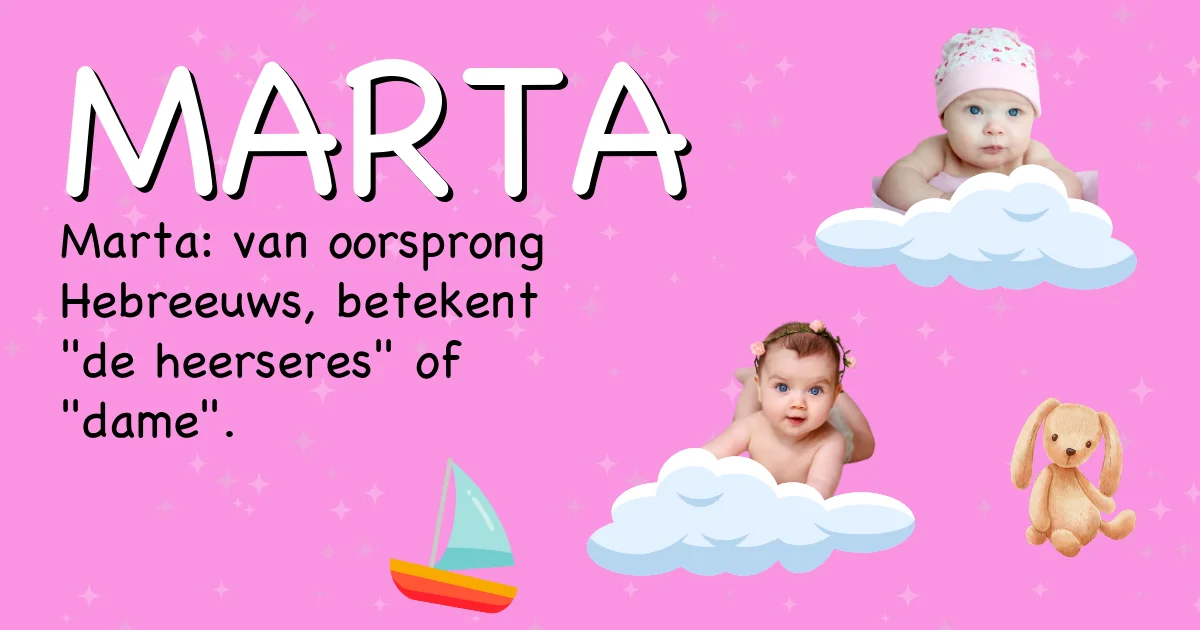 Betekenis van de naam Marta - Ontdek de herkomst en betekenis van deze voornaam