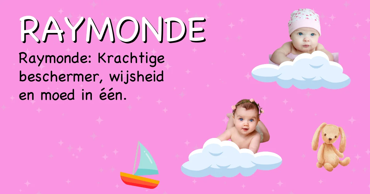 Betekenis van de naam Raymonde - Ontdek de herkomst en betekenis van deze voornaam