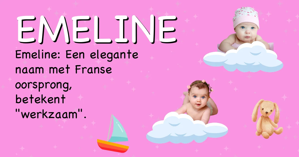 Betekenis van de naam Emeline - Ontdek de herkomst en betekenis van deze voornaam