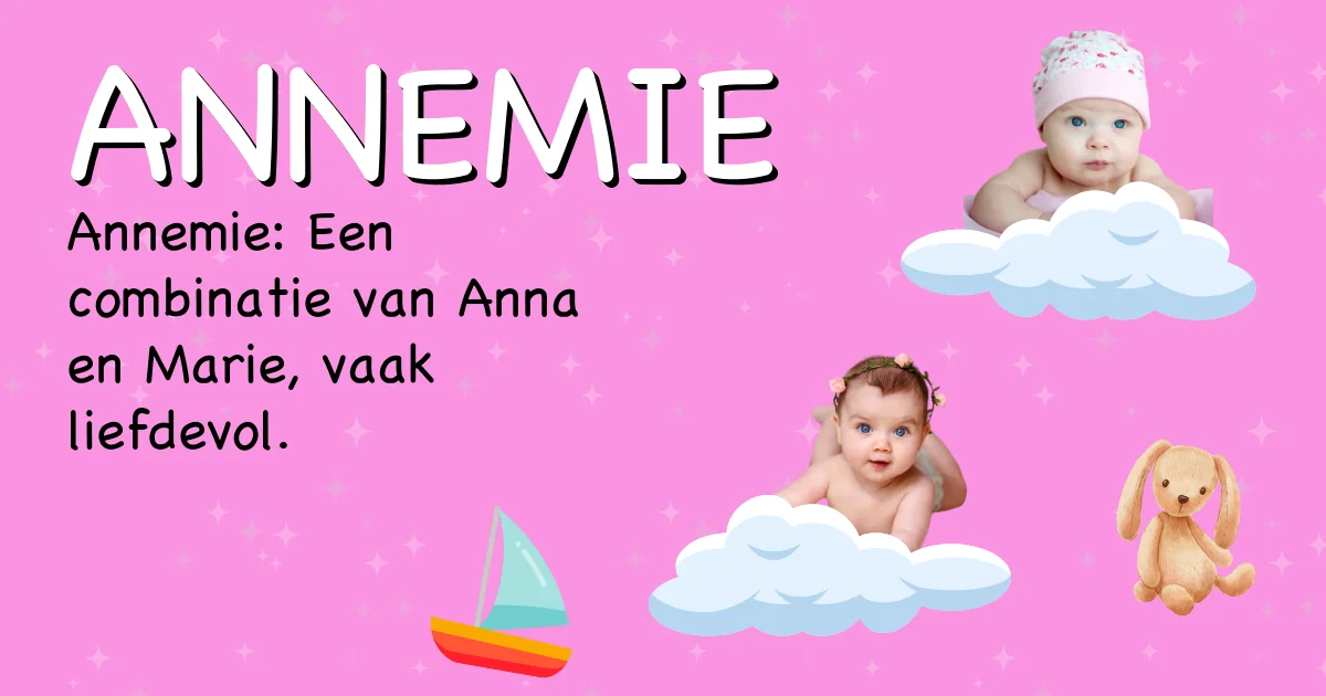 Betekenis van de naam Annemie - Ontdek de herkomst en betekenis van deze voornaam