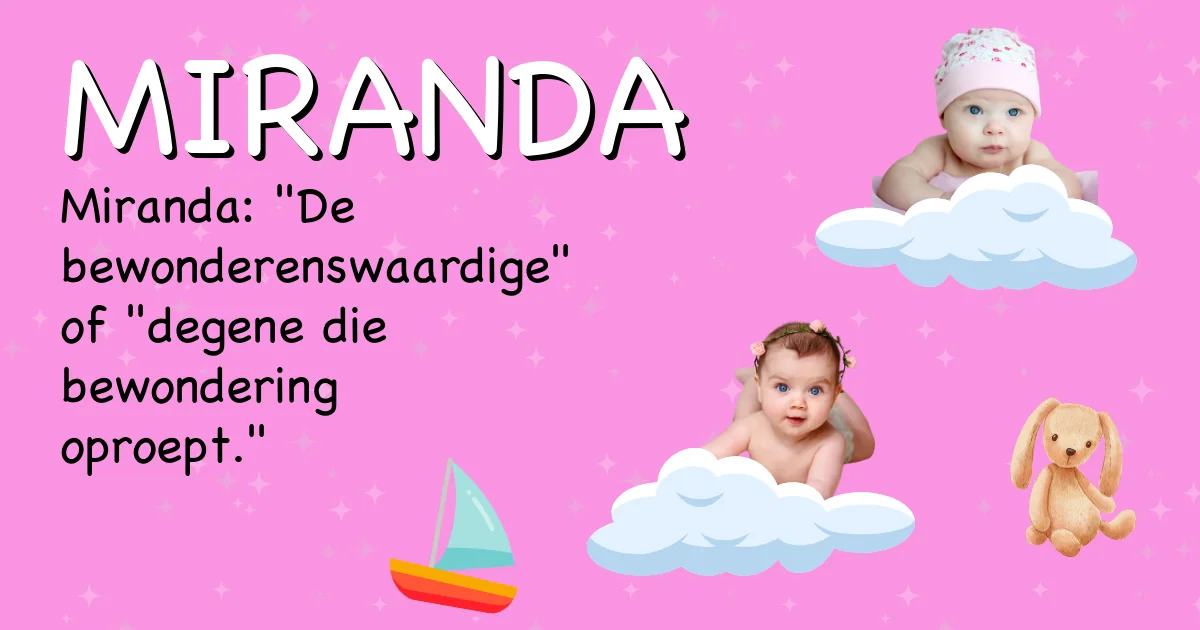 Betekenis van de naam Miranda - Ontdek de herkomst en betekenis van deze voornaam