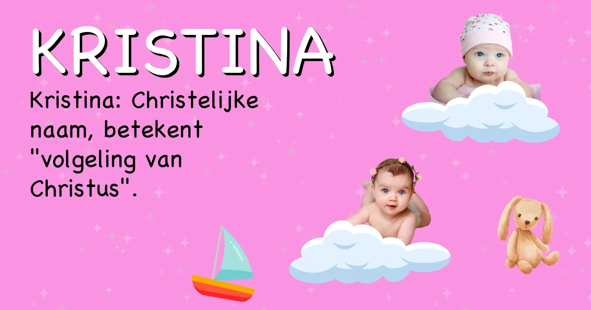 Betekenis van de naam Kristina - Ontdek de herkomst en betekenis van deze voornaam