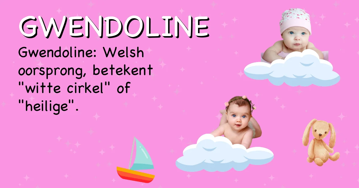 Betekenis van de naam Gwendoline - Ontdek de herkomst en betekenis van deze voornaam