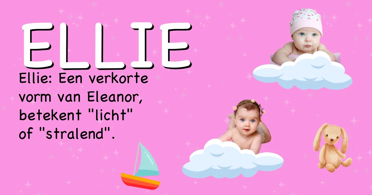 Betekenis van de naam Ellie - Ontdek de herkomst en betekenis van deze voornaam
