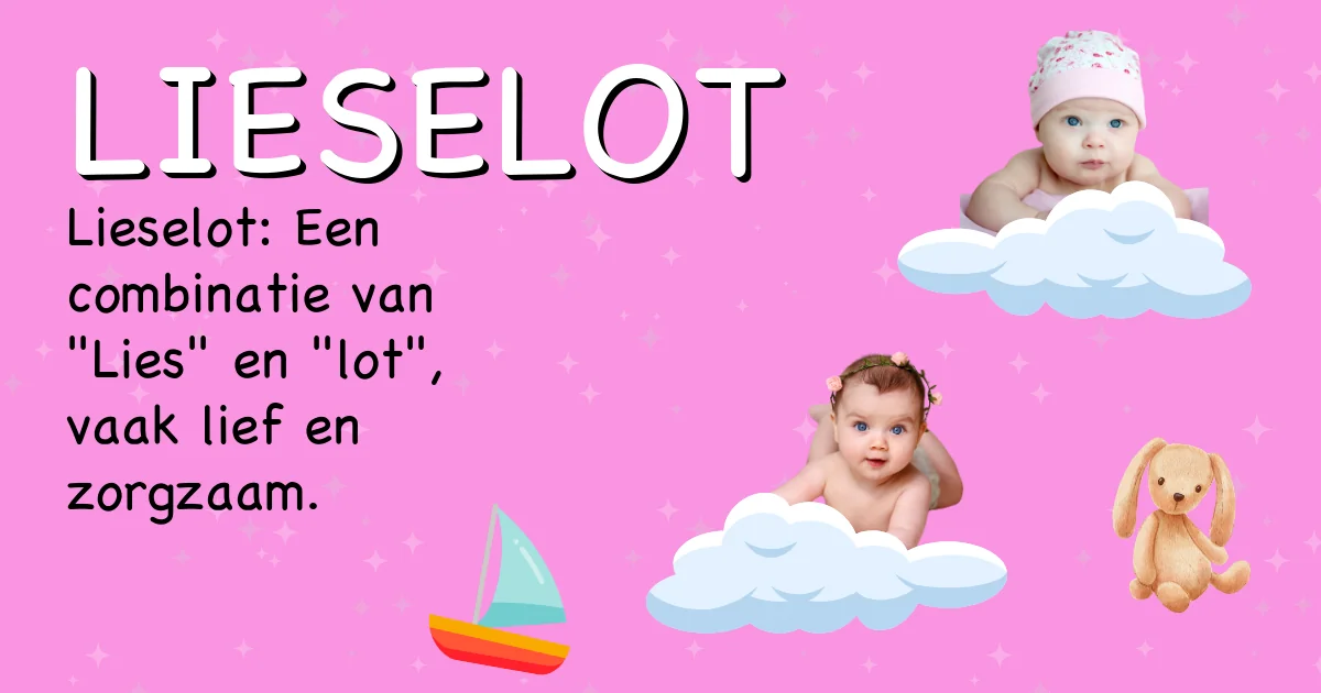 Betekenis van de naam Lieselot - Ontdek de herkomst en betekenis van deze voornaam