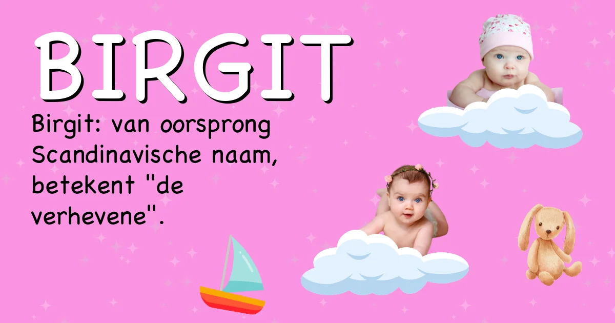 Betekenis van de naam Birgit - Ontdek de herkomst en betekenis van deze voornaam