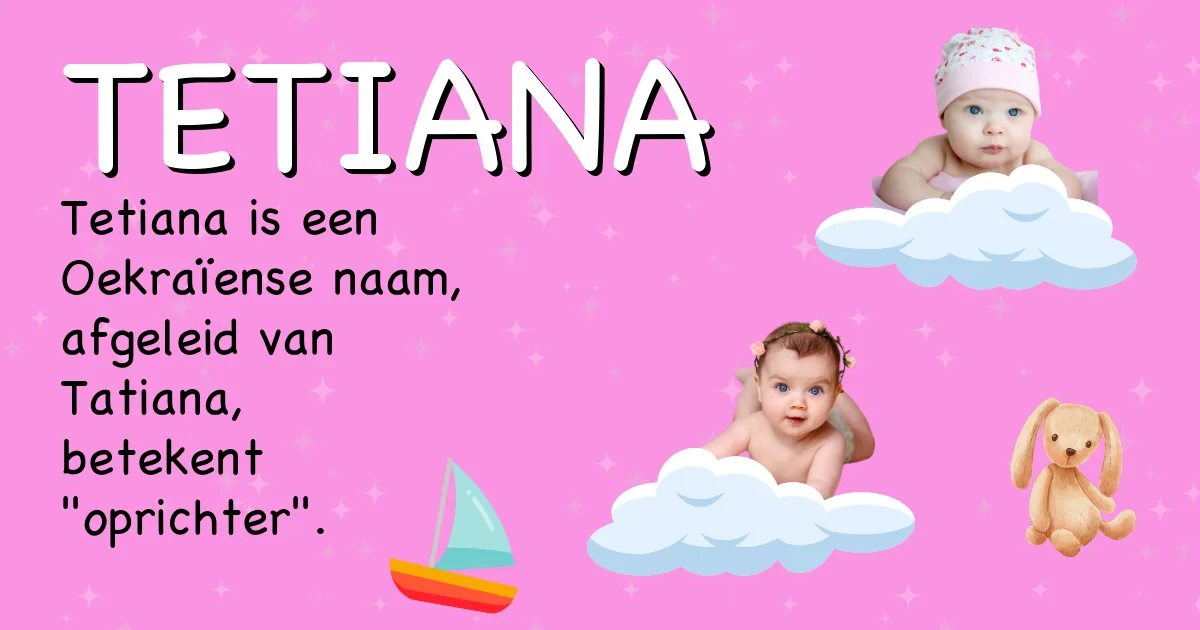 Betekenis van de naam Tetiana - Ontdek de herkomst en betekenis van deze voornaam