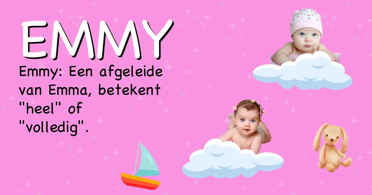 Betekenis van de naam Emmy - Ontdek de herkomst en betekenis van deze voornaam