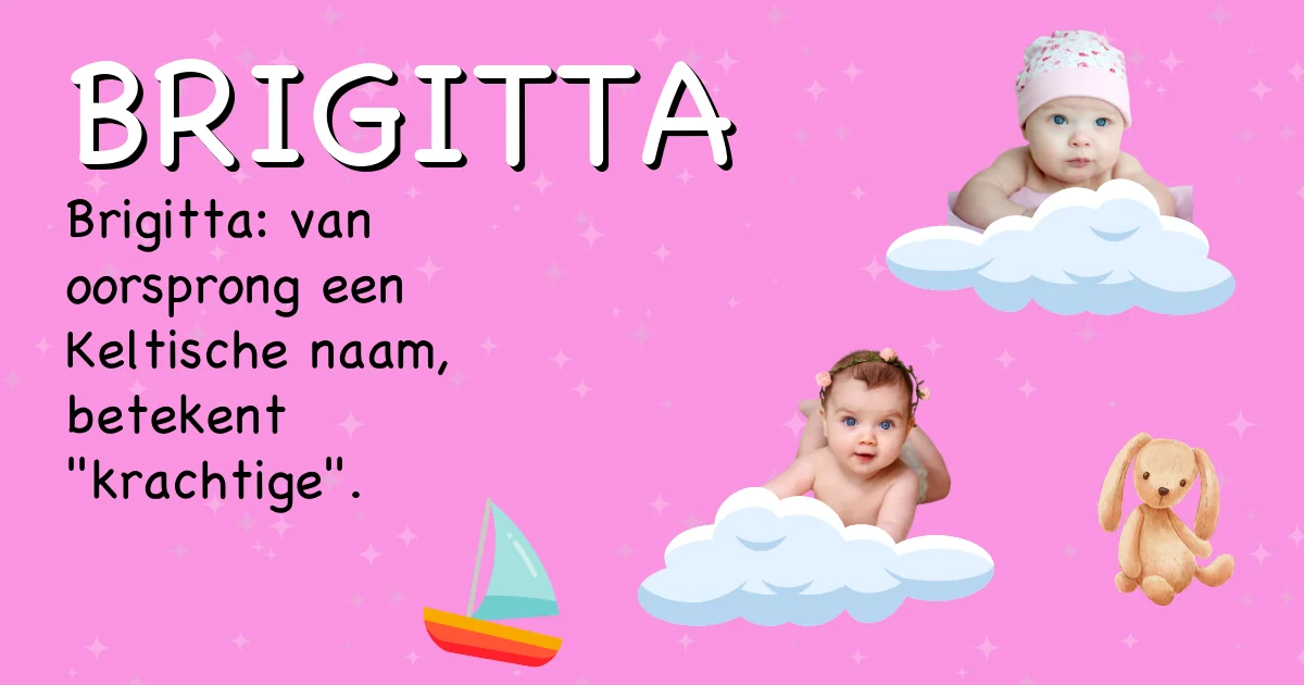Betekenis van de naam Brigitta - Ontdek de herkomst en betekenis van deze voornaam
