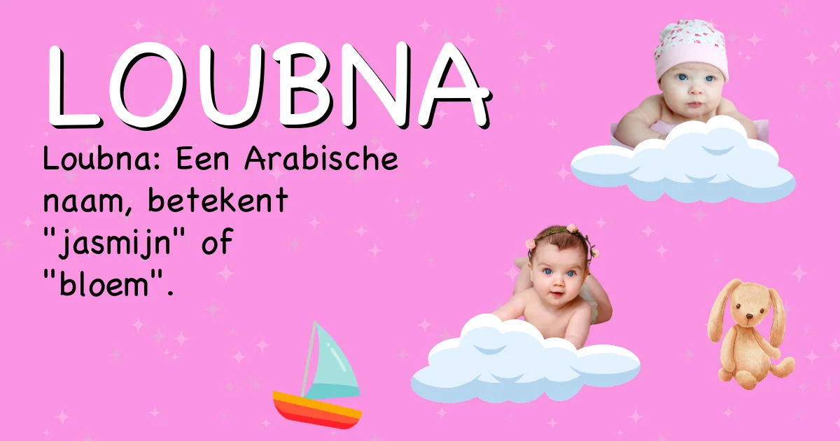 Betekenis van de naam Loubna - Ontdek de herkomst en betekenis van deze voornaam