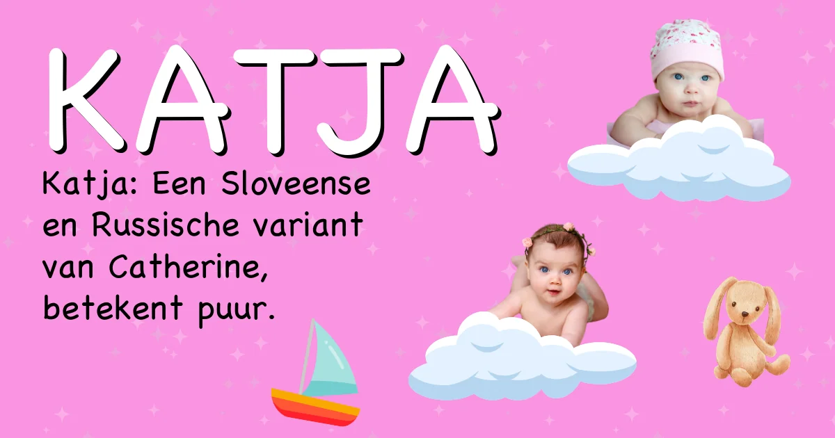 Betekenis van de naam Katja - Ontdek de herkomst en betekenis van deze voornaam