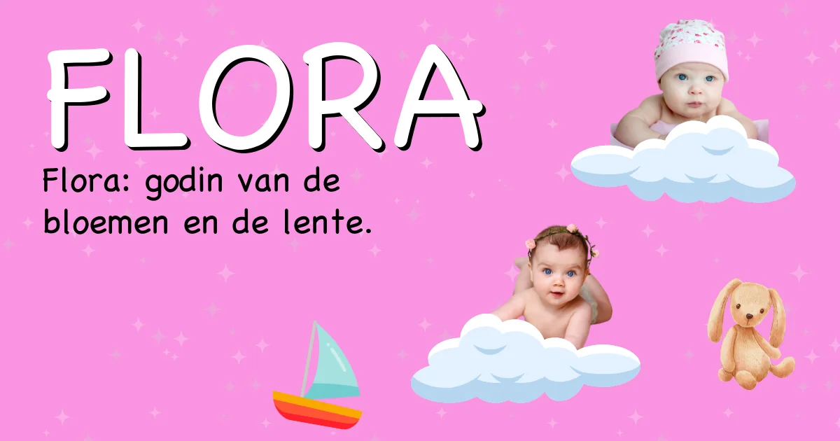 Betekenis van de naam Flora - Ontdek de herkomst en betekenis van deze voornaam